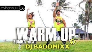 Zumba Warm Up  Dj Baddmixx  by A Sulu [upl. by Vadim]