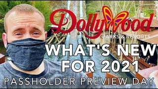 Dollywood 2021 Season Passholder Preview Day  Whats New This Year [upl. by Drapehs593]