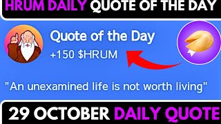 An unexamined Life Hrum Code  Hrum Daily Quote Today 29 October  Hrum Daily Quote Today [upl. by Namso464]