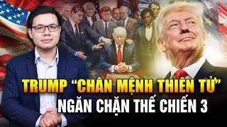 Ông Trump Đứng Trước Ngưỡng Cửa Lịch Sử Ngăn Chiến Tranh Hủy Diệt Thế Giới [upl. by Eleumas]