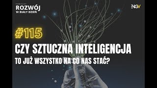 Czy Sztuczna Inteligencja to już WSZYSTKO na co nas stać [upl. by Eelarol]