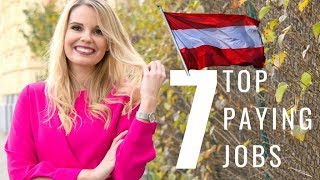 Top 7 Highest Paying Jobs in Austria 20182019 [upl. by Serra]