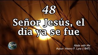 HA62  Himno 48  Señor Jesús el día ya se fue [upl. by Aruabea]