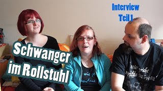 Schwanger im Rollstuhl Reaktionen und Vorbereitung Interview Teil 1 [upl. by Arakal775]