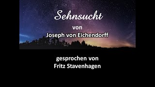 Sehnsucht  Gedicht von Joseph von Eichendorff  Fritz Stavenhagen [upl. by Mieka]