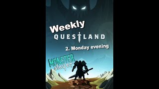 Weekly Questland 2  Monday evening tips [upl. by Pomeroy713]