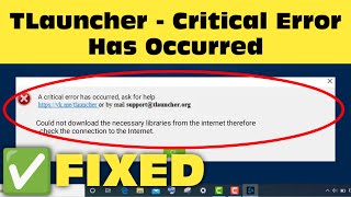 Fix TLauncher A Critical Error Has Occurred Could Not Download Necessary Libraries From The Internet [upl. by Thurston]