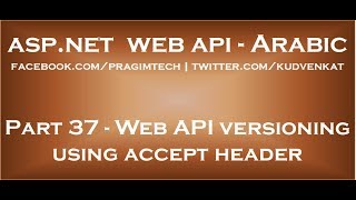 Web API versioning using accept header in arabic [upl. by Orgell]