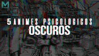 5 Animes Psicológicos Oscuros [upl. by Rivi311]