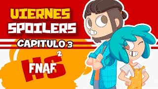 SPOILERS CAPÍTULO 3  SERIE ANIMADA  FNAFHS 2 [upl. by Quintin]