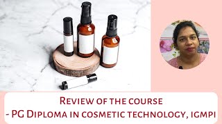 Review of the course  PG Diploma in Cosmetic Technology IGMPI [upl. by Karalynn]