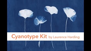 Cyanotype Kits by Laurence Harding  Step by Step [upl. by Inalel184]