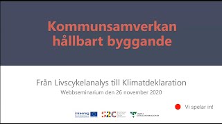 Från livscykelanalys till klimatdeklaration 201126 [upl. by Vaas]