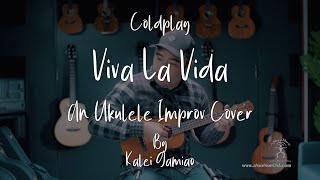 4K Coldplay  Viva La Vida Cover by Kalei Gamiao on the Hawaiian Dream Series Ukulele [upl. by Fulviah]