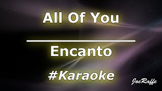 Encanto  All Of You Karaoke [upl. by Ahsirahc]