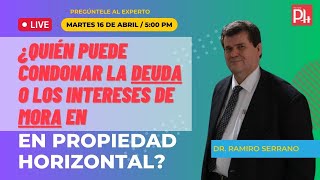 ¿Quién puede condonar la deuda o los intereses de mora en Propiedad Horizontal [upl. by Gail]