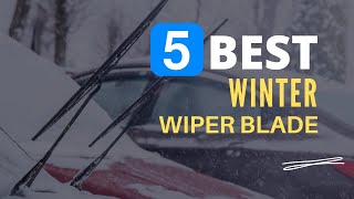 ⭕ Top 5 Best Winter Wiper Blades 20233024 Review and Guide [upl. by Anabella]