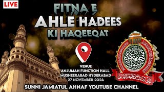 Live From Hyderabad l Fitna e Ahle Hadees ki Haqeeqat l Mufti Kaleem Hanfi Razvi l 27 Nov 2024 [upl. by Ahasuerus]