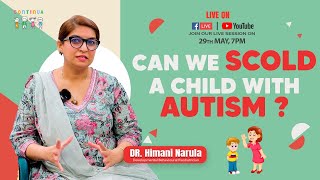 Can we scold a child with autism  I Dr Himani Narula [upl. by Som]