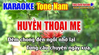 HUYỀN THOẠI MẸ  Karaoke Tone Nam  Karaoke Nhạc Sống Tùng Bách [upl. by Scurlock]