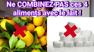 Vous aimez le lait  Voici 4 aliments à ne JAMAIS associer avec [upl. by Brand]