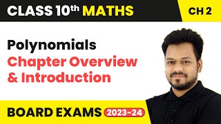 Polynomials  Chapter Overview and Introduction  Class 10 Maths Chapter 2 [upl. by Silsbye]