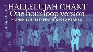 HALLELUJAH CHANT  NATHANIEL BASSEY feat NTOKOZO MBAMBO nathanielbassey ntokozombambo worship [upl. by Nolahp504]