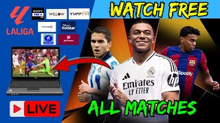 How to Watch LaLiga all match for FREE in India Watch La Liga Match free in LaptopTvMobile [upl. by Herstein]