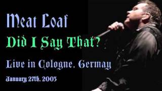 Meat Loaf Did I Say That Live Soundboard [upl. by Mortimer]