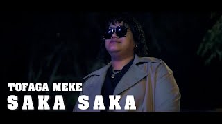 DJ Dave amp Tofaga Meke  Saka Saka Official Music Video [upl. by Aneerol]