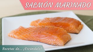 SALMÓN MARINADO casero muy fácil y delicioso [upl. by Atcele]