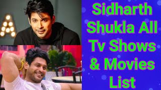 Sidharth Shukla All Tv Serials List  Full Filmography  Indian Actor [upl. by Vaientina]