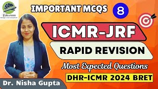 ICMR Revision Series Part8  Expected Questions for ICMR  Biodotcom  Dr Nisha Gupta  icmr jrf [upl. by Haseefan]