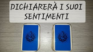 DICHIARERÀ I SUOI SENTIMENTI 🔮 tarocchiinterattivi tarocchi [upl. by Annaicul392]