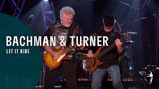 Bachman amp Turner  Let It Ride Live At The Roseland Ballroom NYC [upl. by Aun122]