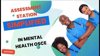 ASSESSMENT STATION IN THE MENTAL HEALTH NURSING OSCE SIMPLIFIED [upl. by Lemkul722]