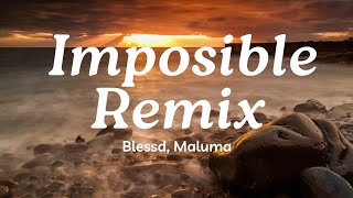 Imposible Remix Lyrics Blessd Maluma  Mix Canciones Reggaeton 2024 [upl. by Lobell932]