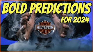 Harley Davidson 2024 My Bold Predictions and Whats Next for THIS Channel [upl. by Ecnadnac]