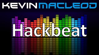 Kevin MacLeod Hackbeat [upl. by Lucien710]