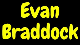 Evan Braddock [upl. by Benenson]