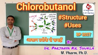 Structure and Uses of Chlorobutanol 111 Trichloro 2methyl butan2ol  BP 202T [upl. by Norrabal]