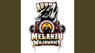 Melanżu Wojownicy [upl. by Norihs322]