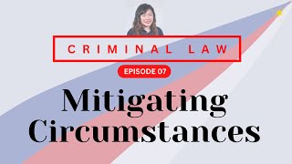 CRIMINAL LAW REVIEW RPCB1 07 Mitigating Circumstances [upl. by Gustafsson]