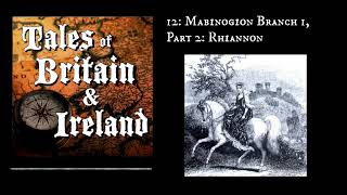 12 Mabinogion Branch 1 Part 2 Rhiannon [upl. by Bonacci632]