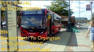 FULL VISUAL  SHORT DIVERSION  London Bus Route B14 Bexleyheath To Orpington  37501 SN67 WYM [upl. by Anot]