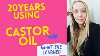 CASTOR OIL FOR 20 YEARS WHAT IVE LEARNED [upl. by Lalita689]