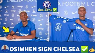 Victor Osimhen Signs To Chelsea Finally ✅Osimhen Deal Done To Chelsea 🔥Chelsea News [upl. by Ireva]