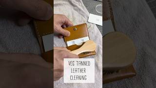 Veg tanned leather cleaning leathercleaning slowleather [upl. by Darrill]