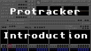 Protracker Tutorial  Episode 00  Introduction [upl. by Nabru]