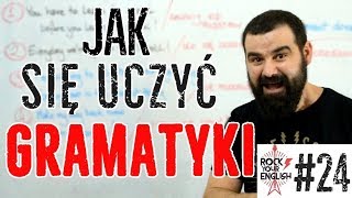 Jak się uczyć gramatyki angielskiej  ROCK YOUR ENGLISH 24 [upl. by Goines221]